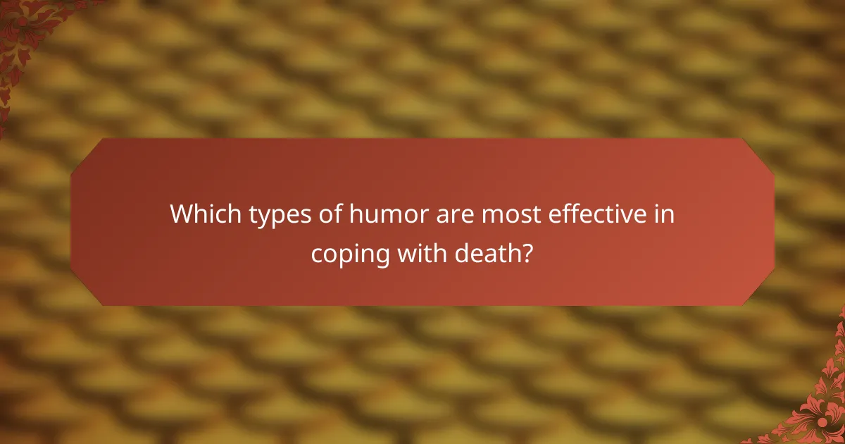Which types of humor are most effective in coping with death?